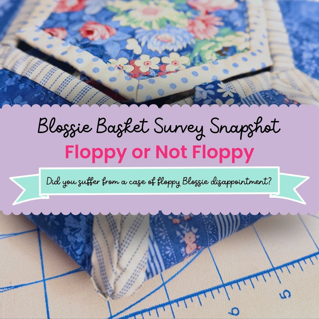 Blossie Basket Stabiliser Guide: What Makers Are Using Inside Their Baskets - Craftapalooza Designs
