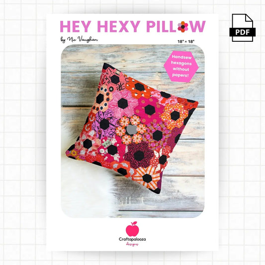 Hey Hexy Pillow PDF Pattern (18in x 18in/45cm x 45cm) - Hand Sew Hexagons Without Papers