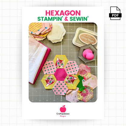 A Guide to Stamping and Sewing HexagonsCraftapalooza DesignsPDF Pattern