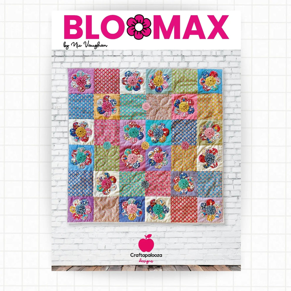 Bloomax Quilt Pattern - Craftapalooza Designs
